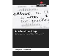 Academic writing: Spanish grammar manual RAE and APA norms 7