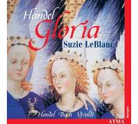 Académie Baroque de Montréal Suzie LeBlanc Handel Gloria · Bach · Vivaldi (CD)