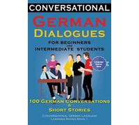 Academy Der Spr Conversational German Dialogues For Beginners and In (Tascabile)