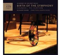 Academy of Ancient Music - BIRTH OF THE SYMPHONY: HANDEL
