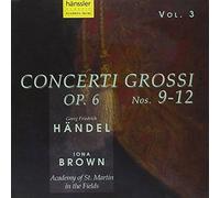 George Frideric Handel Handel: Concerti Grossi Op. 6, Nos. 9-12 - Volume 3 (CD)