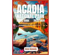 Acadia National Park Travel Guide 2025/2026: Discover Coastal Beauty, Hikes & Local Gems