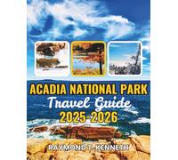 Acadia National Park Travel Guide 2025-2026: Discover Scenic Drives, Wildlife Encounters, and Coastal Hikes That Transform the Way You Experience the Maine Outdoors