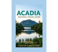 Acadia National Park Travel Guide 2026: A Practical Guide to Acadia’s Beauty-Filled with Photos You’ll Never Forget