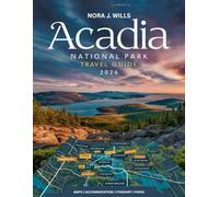 Acadia National Park Travel Guide 2026: Itineraries, Maps, and Expert Tips for the Ultimate Maine Adventure