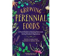 Acadia Tucker Growing Perennial Foods (Tascabile)