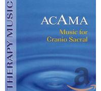 ACAMA - MUSIC FOR CRANIO SACRAL