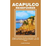 ACAPULCO REISEFÜHRER
