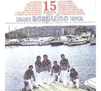 Acapulco Tropical - 15 Exitos