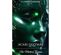 Acari Odo'Mae: The Mothers Genesis