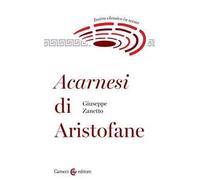 Acarnesi di Aristofane. Teatro classico in scena