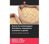 Ácaros de armazenagem: Ocorrência, importância económica e gestão: Ácaros da armazenagem: uma visão geral