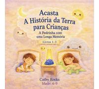 Acasta - A História da Terra para Crianças: Trilogia 1 - Livros 1-3