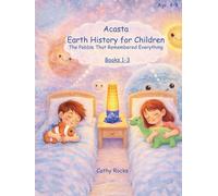 Acasta - Earth History for Children: Trilogy 1 - Books 1-3