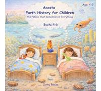Acasta - Earth History for Children: Trilogy 2 - Books 4-6