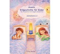 Acasta - Erdgeschichte für Kinder: Sammelband 1: Bücher 1-3