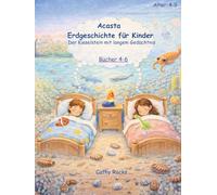 Acasta - Erdgeschichte für Kinder: Sammelband 2 - Bücher 4-6