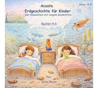 Acasta - Erdgeschichte für Kinder: Sammelband 2 - Bücher 4-6