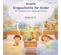 Acasta - Erdgeschichte für Kinder: Sammelband 5 - Bücher 13-15