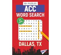 ACC Word Search - Dallas, Texas Edition: Word Searches About All Things Dallas, Southern Methodist University, Campus, Food, Landmarks, Sports, With ... for Gifts, Vacations, Holidays, Students