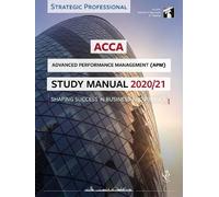 ACCA Advanced Performance Management Study Manual 2020-21 (Tascabile)