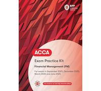 ACCA Financial Management: Exam Practice Kit