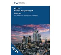 ACCA Financial Management (FM) Study Text - 2025-26