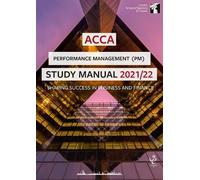 ACCA Performance Management Study Manual 2021-22 (Tascabile)