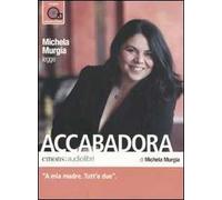 Accabadora letto da Michela Murgia. Audiolibro. CD Audio formato MP3