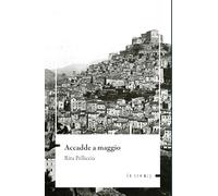 Libri Pelliccia Rita - Accadde A Maggio