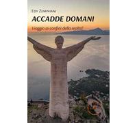 Accadde domani. Viaggio ai confini della realtà! – EUROPA