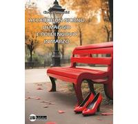 Accadde un giorno di Maggio e poi di nuovo in Marzo