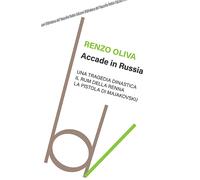 Accade in Russia - Oliva Renzo