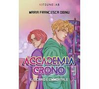 Accademia Crono. Il Sicario E L'Immortale - - 2024