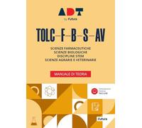 Accademia Dei Test. TOLC-F-B-S-AV. Manuale Di Teoria - 2025 - Futura