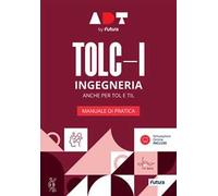 Accademia dei Test – TOLC-I Ingegneria: Manuale di pratica – 2025