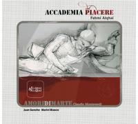 ACCADEMIA DEL PIACERE - AMOR DI MARTE - ACCADEMIA PIAC