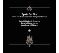 Fahmi Alqhai Spain On Fire: Divine and Human Passions (CD) (PRESALE 18/04/2025)