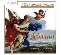 Accademia Del Ricercare - Seicento Italian Early Baroque Music