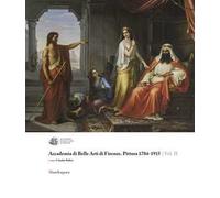 Accademia di Belle Arti di Firenze. Pittura 1784-1915. Ediz. a colori. Vol. 2