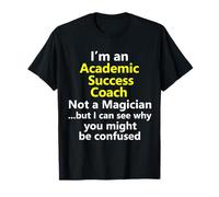 Accademico Successo Coach Insegnante Consulente Scuola Lavoro Carriera Maglietta