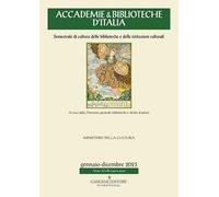 Accademie & biblioteche d'Italia. Semestrale di cultura delle biblioteche e delle istituzioni culturali (2023). Vol. 1/2
