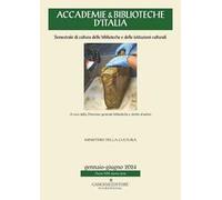Accademie & biblioteche d'Italia. Semestrale di cultura delle biblioteche e delle istituzioni culturali (2024). Vol. 1