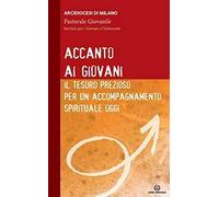 Accanto ai giovani. Il tesoro prezioso per un accompagnamento spirituale oggi
