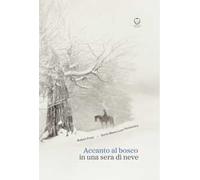 Accanto al bosco in una sera di neve