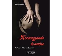 Accarezzando le ombre