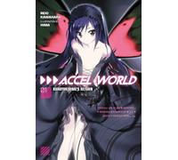 Accel World, Vol. 1 (Light Novel): Kuroyukihime's Return: Kuroyukihime's Return Volume 1