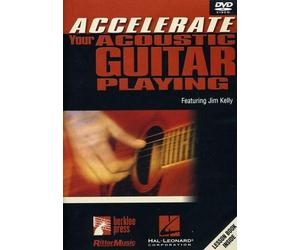 Accelerate Your Acoustic Guitar Playing (REGION 1) (NTSC) (DVD) Jim Kelly