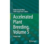 Accelerated Plant Breeding: Forage Crops (5)