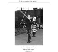 Accendi la luce del Rotary. Ediz. illustrata. Con DVD